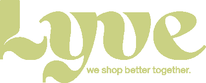 Lyve — we shop better together